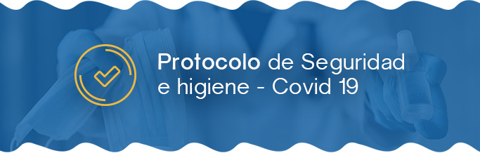 Protocolo de Seguridad e Higiene COVID19
